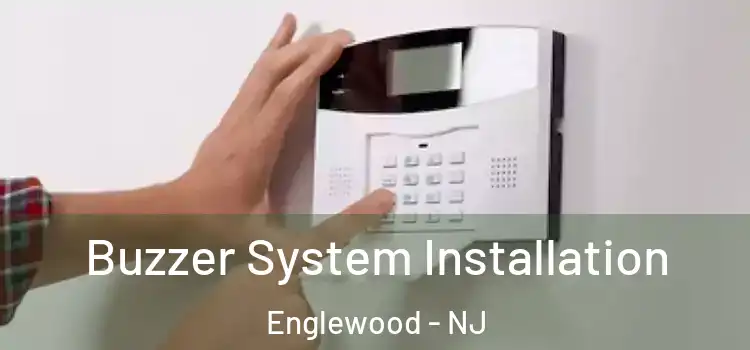 Buzzer System Installation Englewood - NJ
