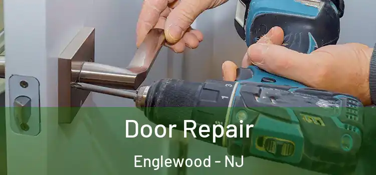 Door Repair Englewood - NJ