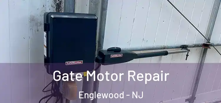 Gate Motor Repair Englewood - NJ
