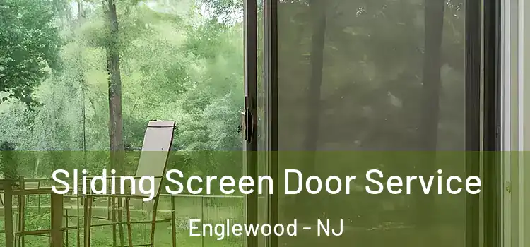 Sliding Screen Door Service Englewood - NJ