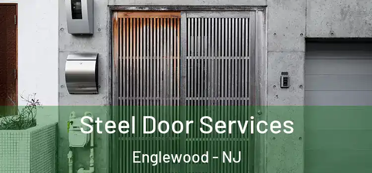 Steel Door Services Englewood - NJ
